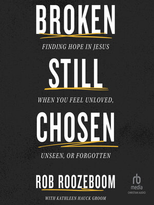 cover image of Broken Still Chosen